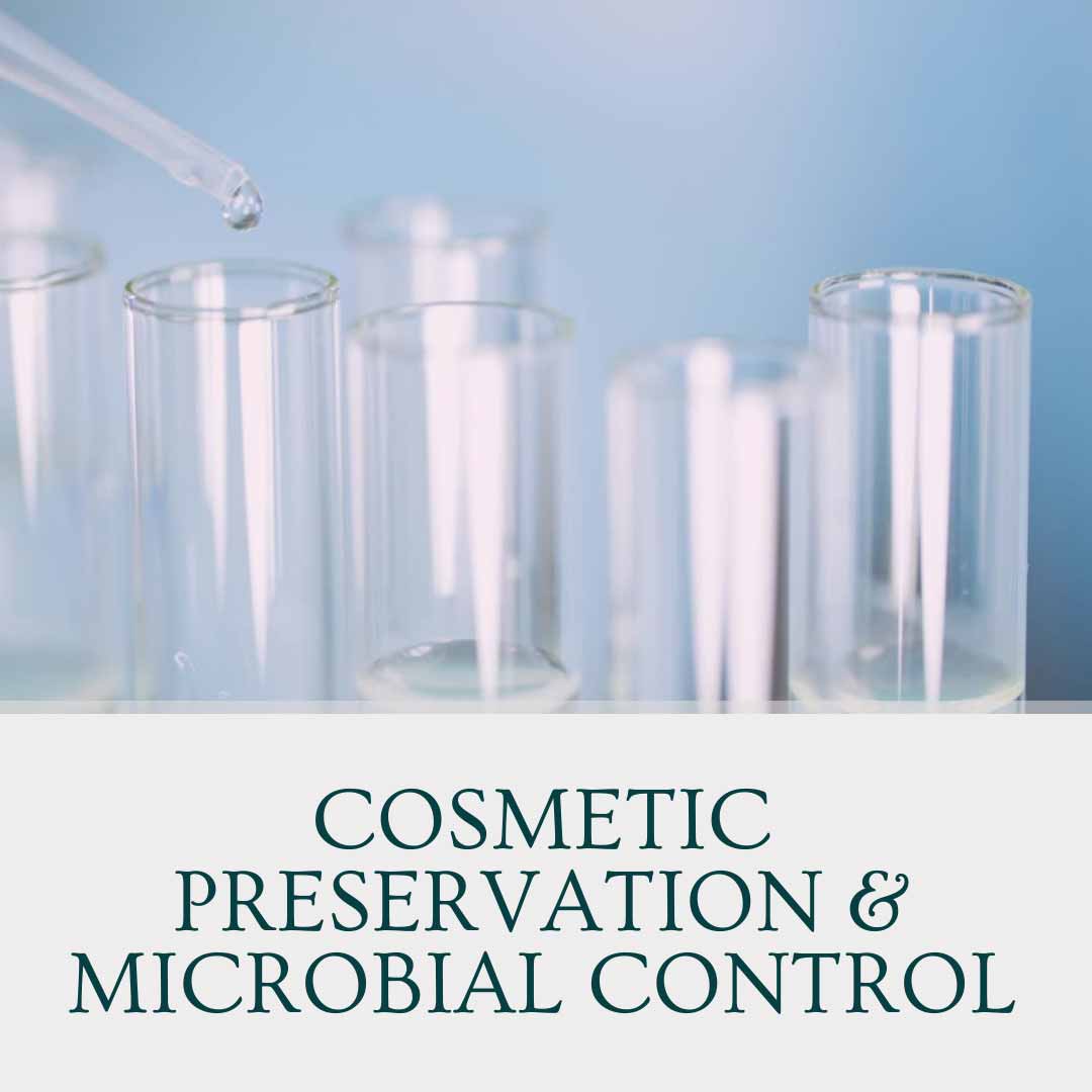 Cosmetic Preservation & Microbial Control